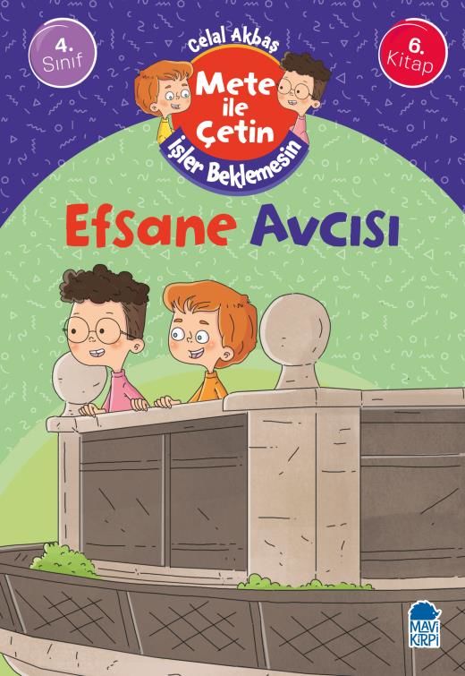 Efsane Avcısı - Mete İle Çetin İşler Beklemesin - 4. Sınıf Hikaye Seti