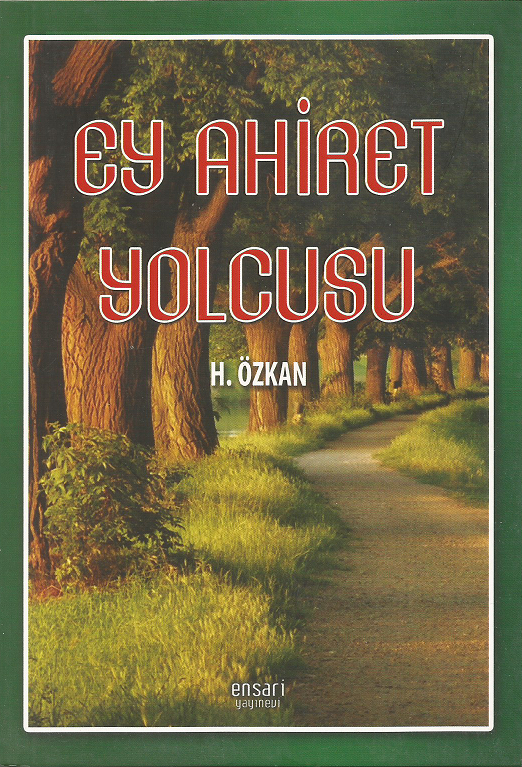Ey Ahiret Yolcusu