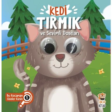 Kedi Tırmık Ve Sevimli Dostları - Bu Kocaman Gözler Kimin? 1