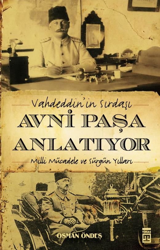 Avni Paşa Anlatıyor
