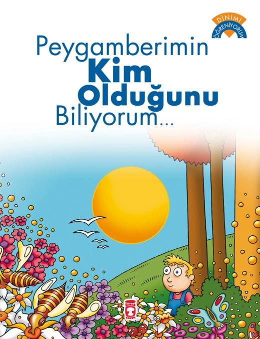 Peygamberimin Kim Olduğunu Biliyorum - Dinimi Öğreniyorum