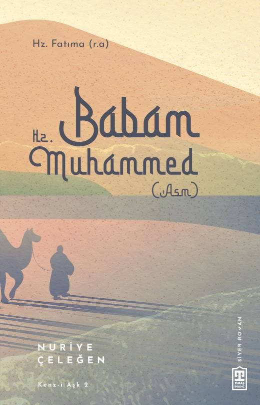 Babam Hz. Muhammed (Asm)