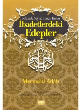 İbadetlerdeki Edepler Mecmaul Adab