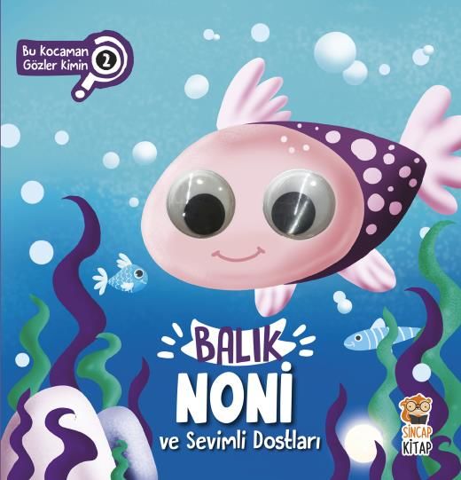 Balık Noni Ve Sevimli Dostları - Bu Kocaman Gözler Kimin? 2