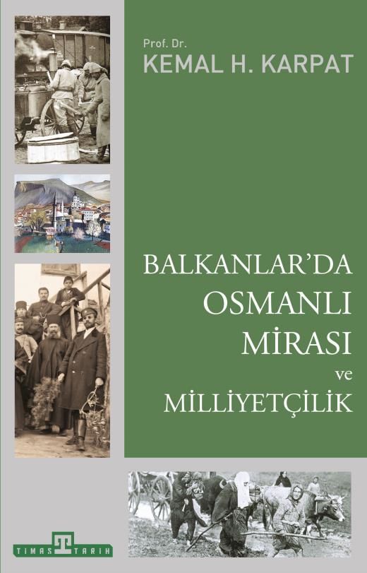 Balkanlar'da Osmanlı Mirası Ve Milliyetçilik