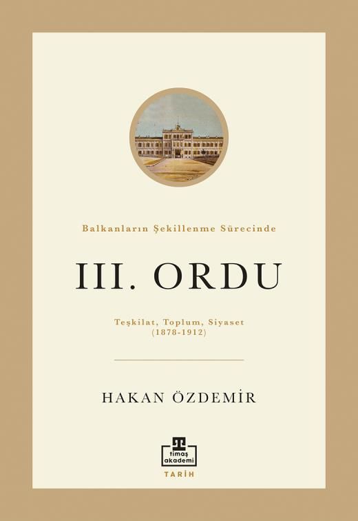 Balkanların Şekillenme Sürecinde Iıı. Ordu