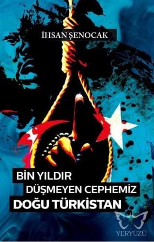 Bin Yıldır Düşmeyen Cephemiz DOĞU TÜRKİSTAN