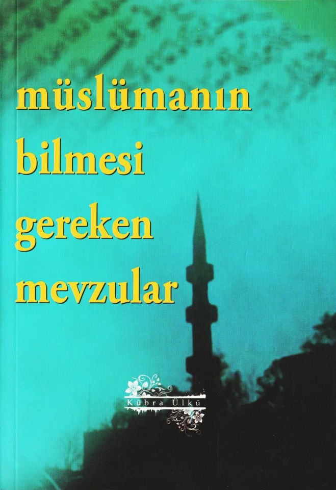 Müslümanın Bilmesi Gereken Mevzular