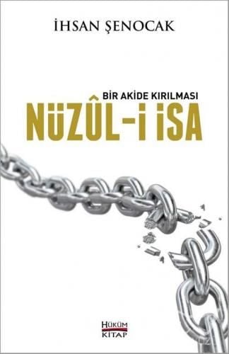 Bir Akide Kırılması Nüzuli İsa