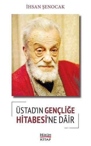 Üstadın Gençliğe Hitabesine Dair