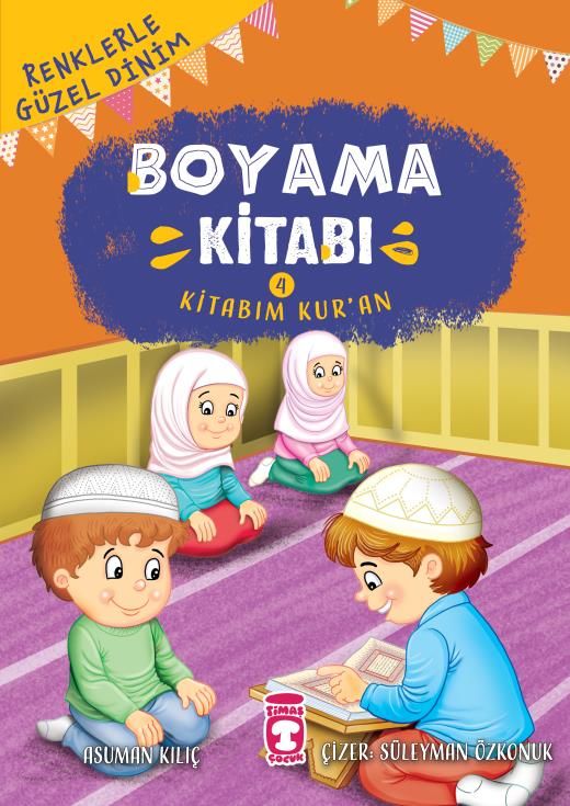 Kitabım Kur’an - Renklerle Güzel Dinim Boyama Kitabım 4