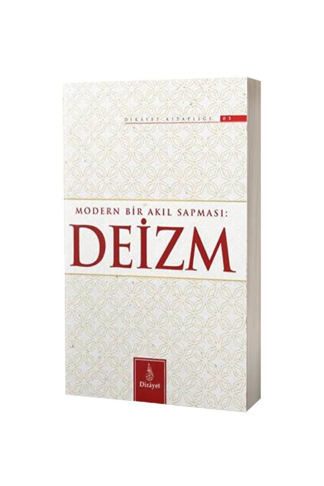 Modern Bir Akıl Sapması DEİZM