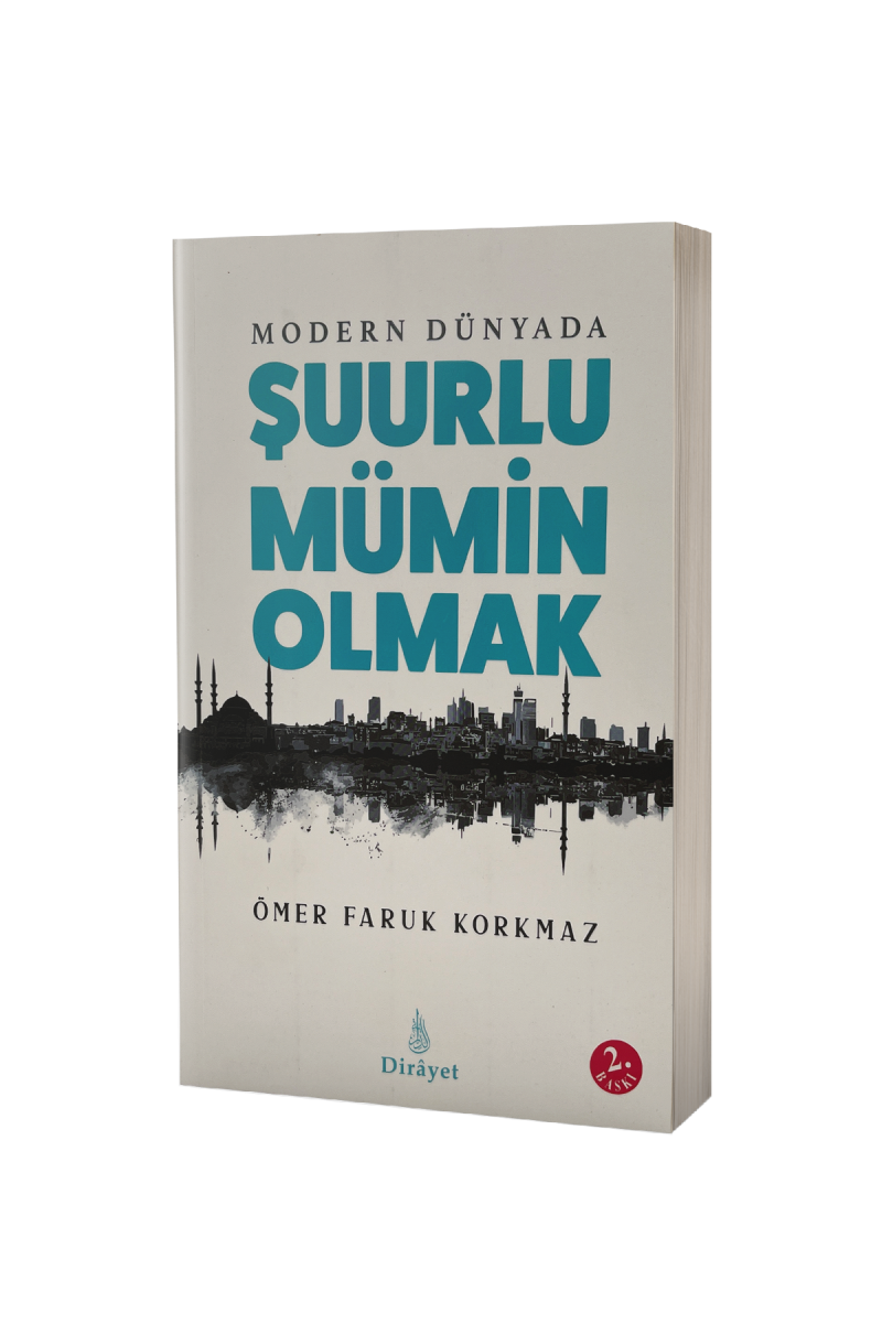 Modern Dünyada Şuurlu Mümin Olmak