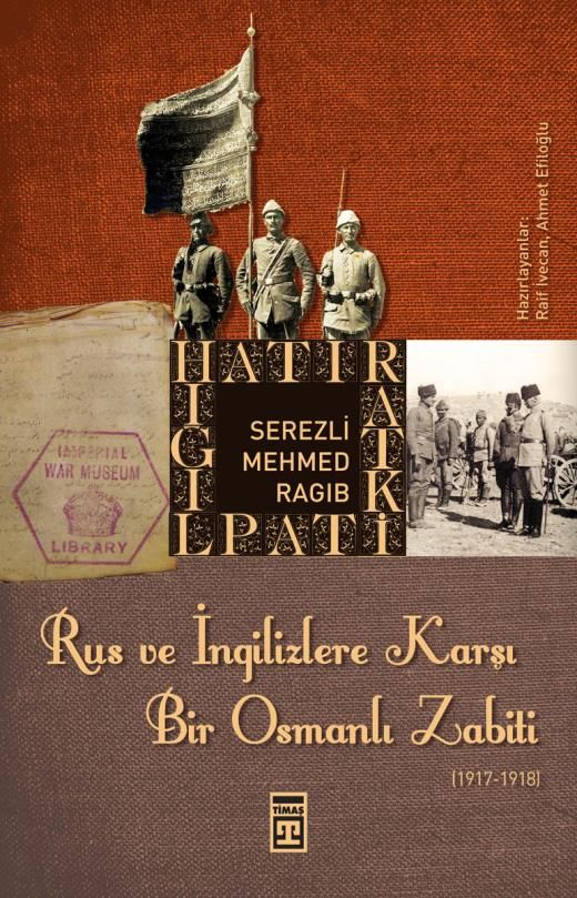 Rus Ve İngilizlere Karşı Bir Osmanlı Zabiti