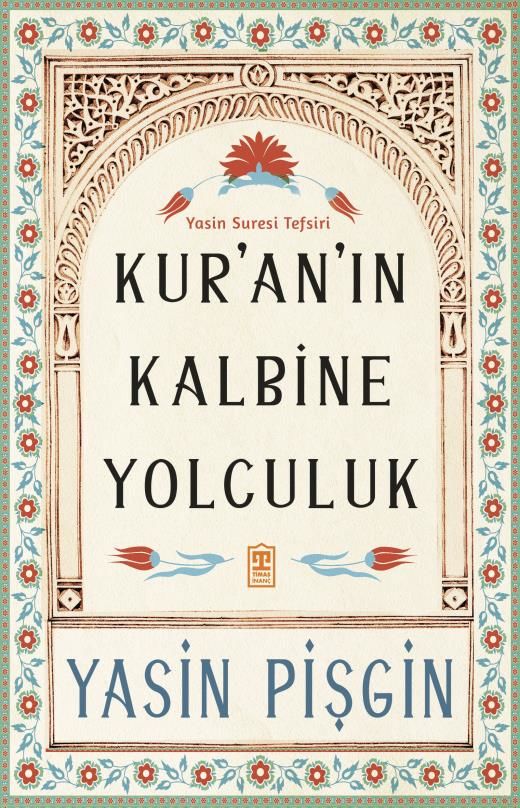 Kuran'ın Kalbine Yolculuk