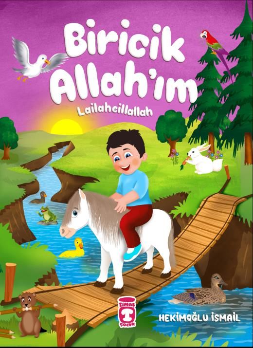 Biricik Allah'ım Lailaheillallah (Ciltli)
