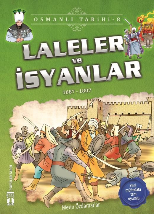Laleler Ve İsyanlar - Osmanlı Tarihi 8