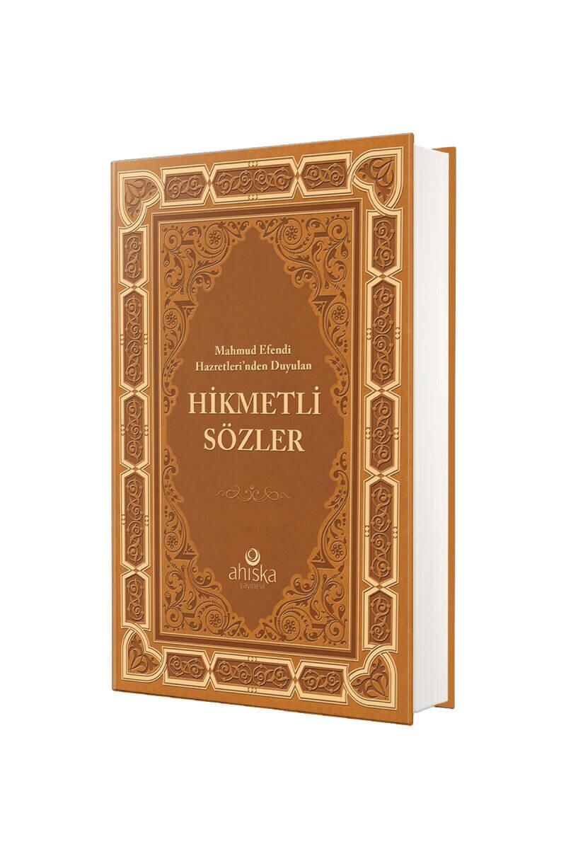 Mahmud Efendi Hazretlerinden Duyulan Hikmetli Sözler - Ciltli