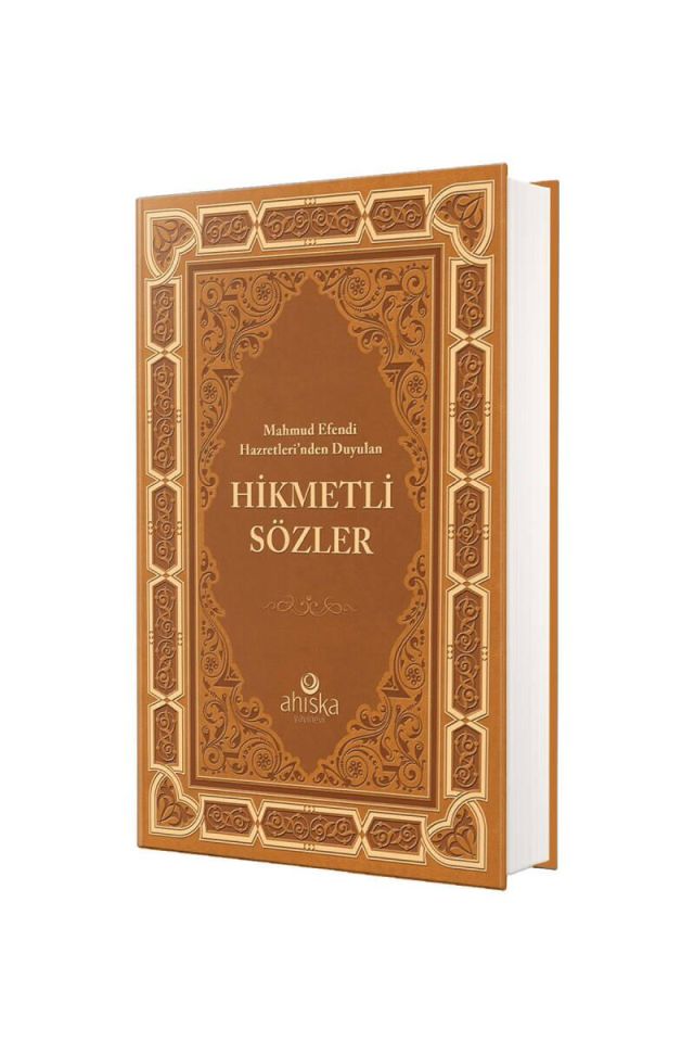 Mahmud Efendi Hazretlerinden Duyulan Hikmetli Sözler - Ciltli