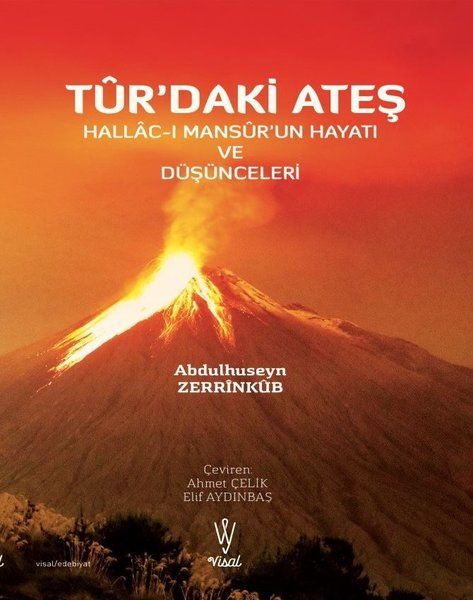 Tur’daki Ateş Hallac-I Mansur’un Hayatı ve Düşünceleri