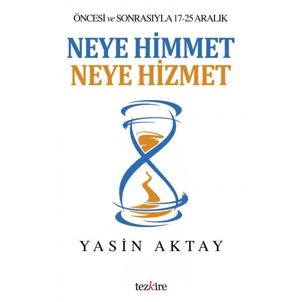 Neye Himmet Neye Hizmet