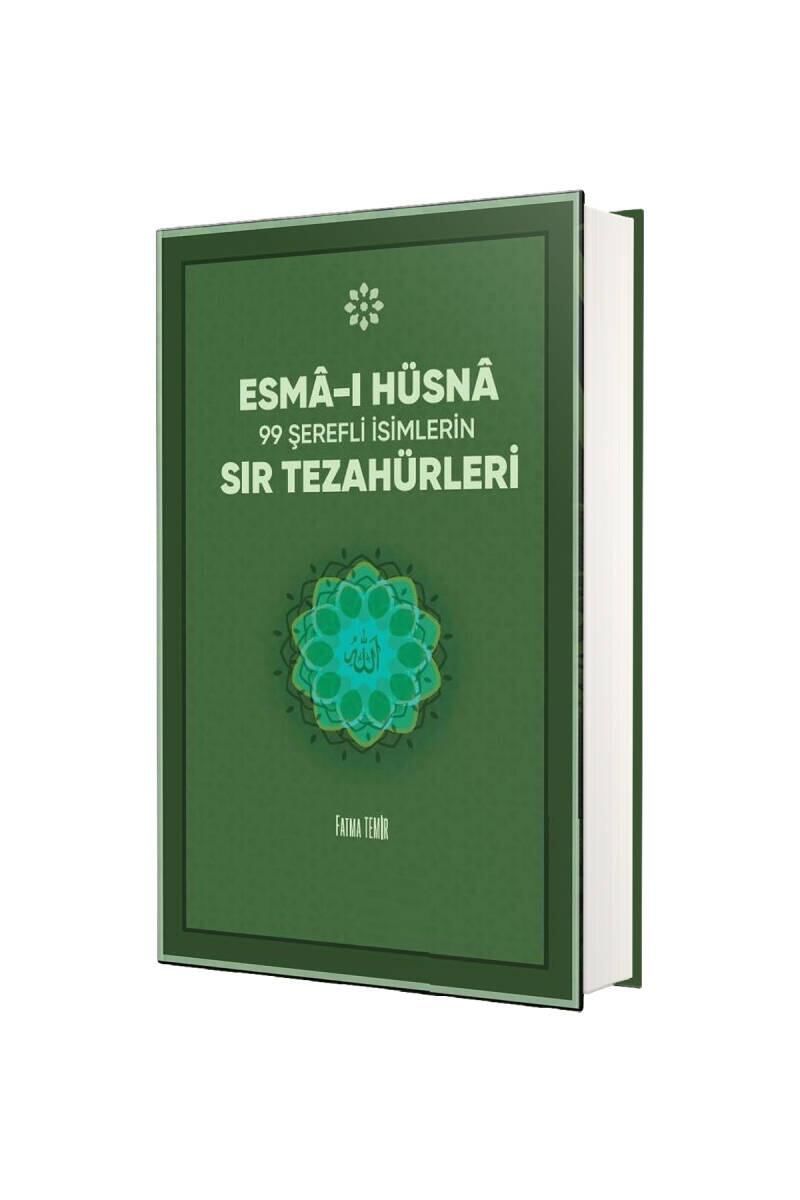 Esmai Hüsna 99 Şerefli İsimlerin Sır Tezahürleri