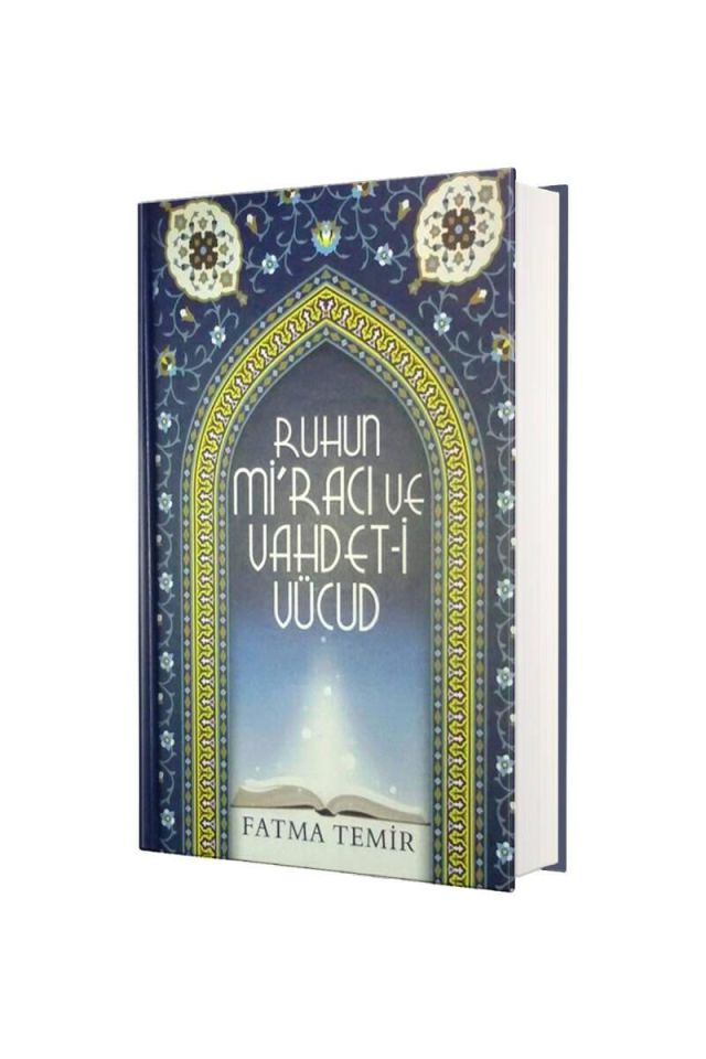 Ruhun Miracı Ve Vahdeti Vücud