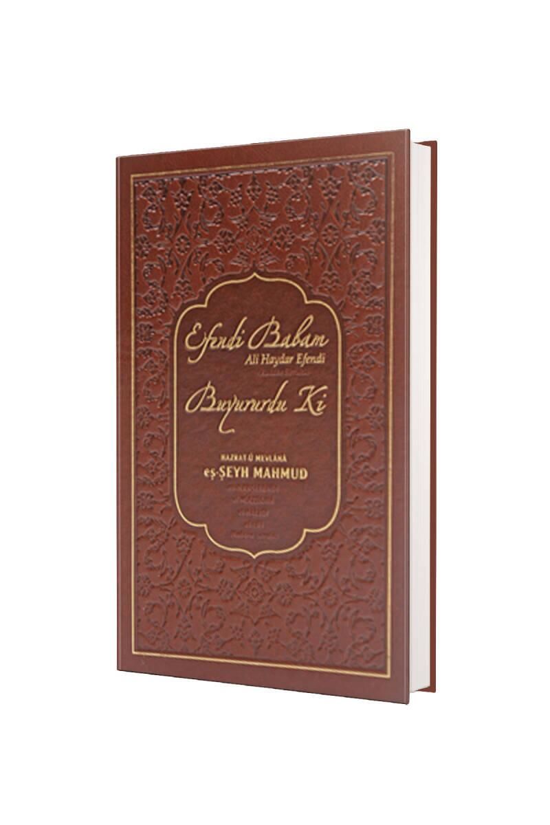 Efendi Babam Ali Haydar Efendi Buyururduki - Deri Cilt