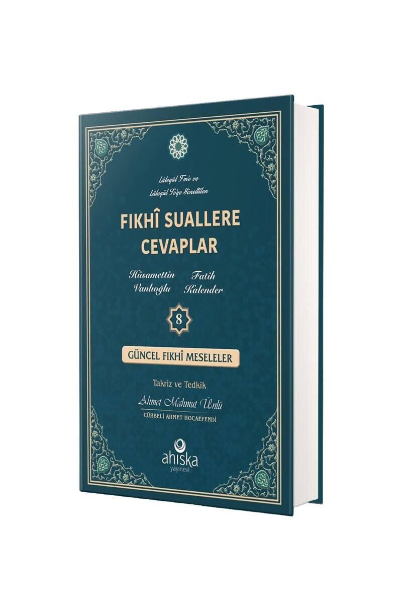 Fıkhi Suallere Cevaplar 8. Cilt