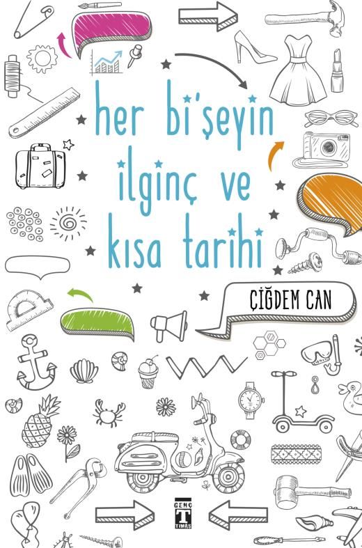Her Bi’ Şeyin İlginç Ve Kısa Tarihi