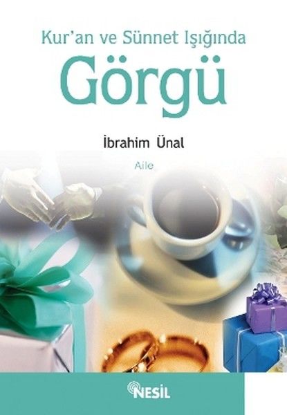 Kuran ve Sünnet Işığında Görgü