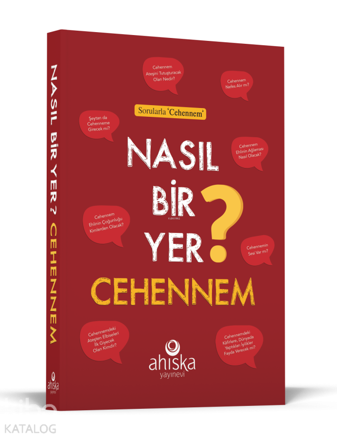 Nasıl Bir Yer Cehennem