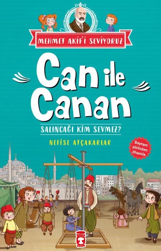 Can İle Canan Salıncağı Kim Sevmez - Mehmet Akif'i Seviyoruz