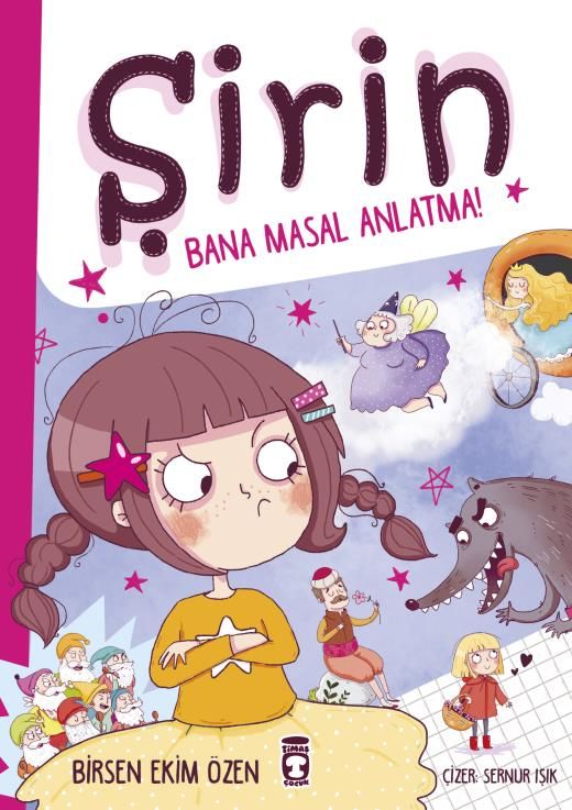 Şirin Bana Masal Anlatma! (Ciltli)