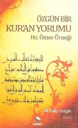 Özgün Bir Kur'an Yorumu; Hz. Ömer Örneği