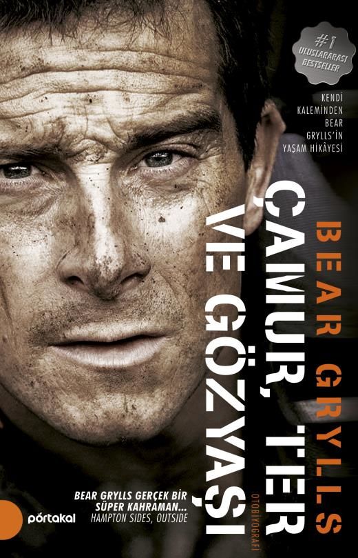 Çamur, Ter Ve Gözyaşı; Bear Grylls Otobiyografisi