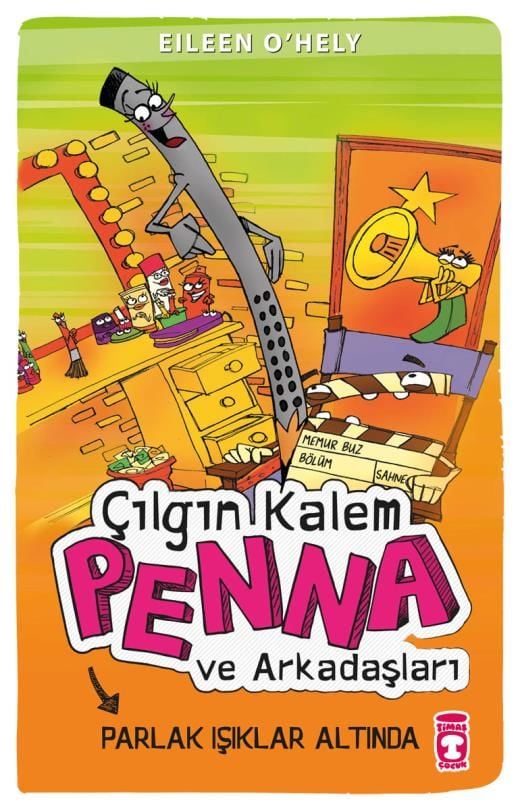 Çılgın Kalem Penna Ve Arkadaşları - Parlak Işıklar Altında