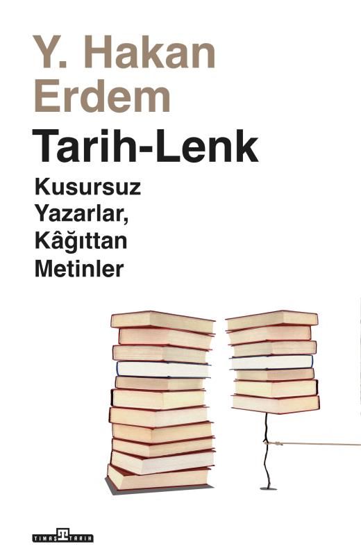 Tarih-lenk /kusursuz Yazarlar, Kağıttan Metinler