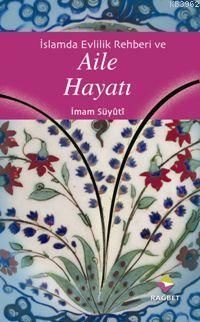 İslamda Evlilik Rehberi ve Aile Hayatı