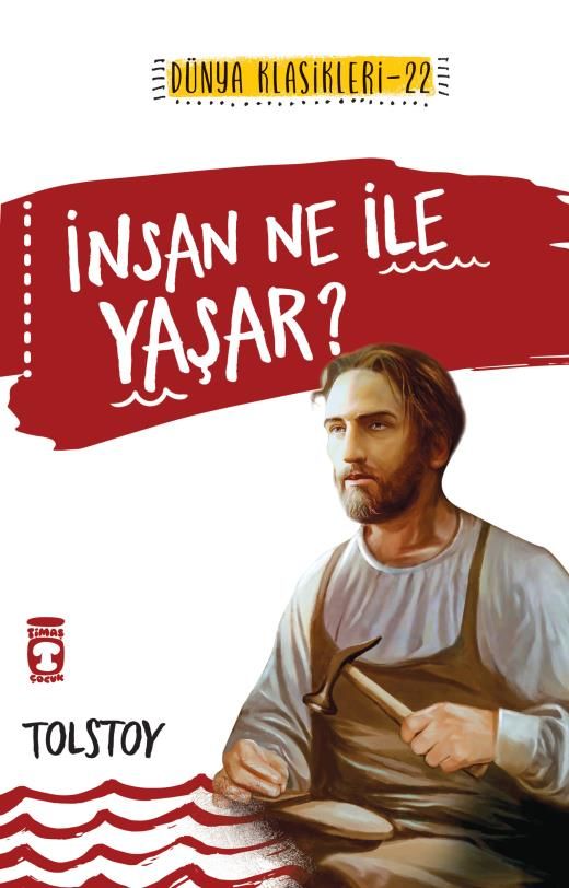 İnsan Ne İle Yaşar? (Gençlik Klasikleri)