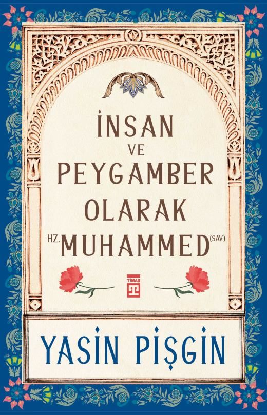 İnsan Ve Peygamber Olarak Hz. Muhammed (Sav)