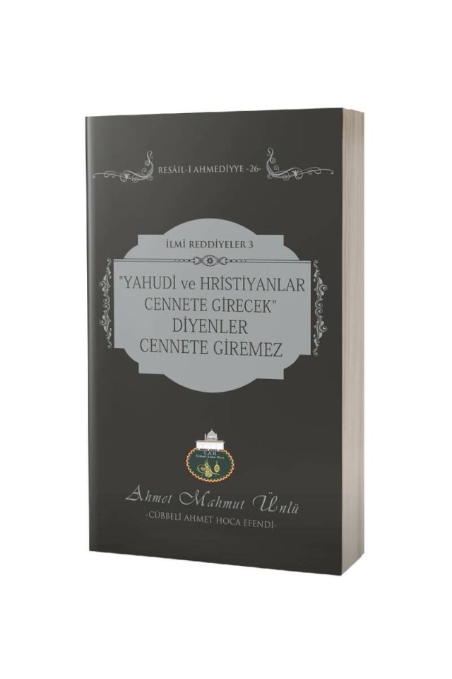 Yahudi Ve Hristiyanlar Cennete Girecek Diyenler Cennete Giremez