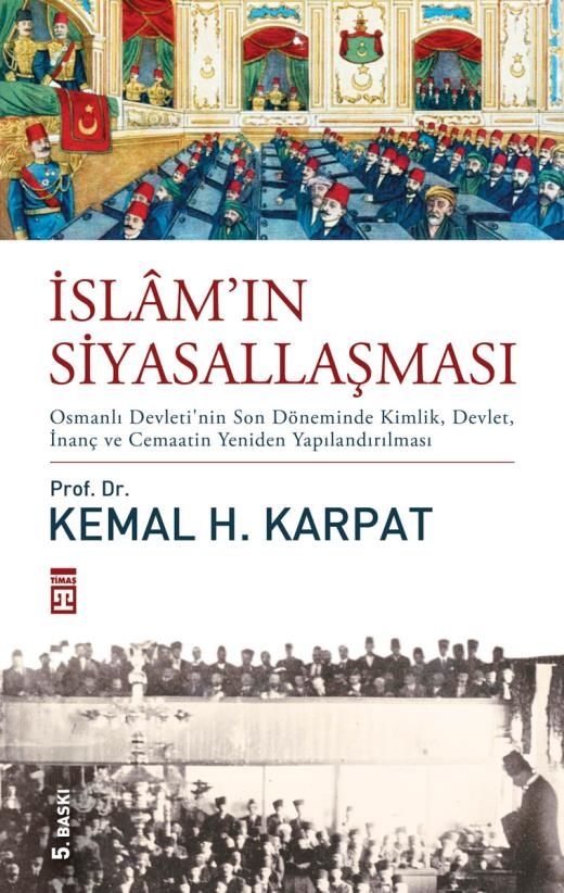 İslam'ın Siyasallaşması (Ciltli)