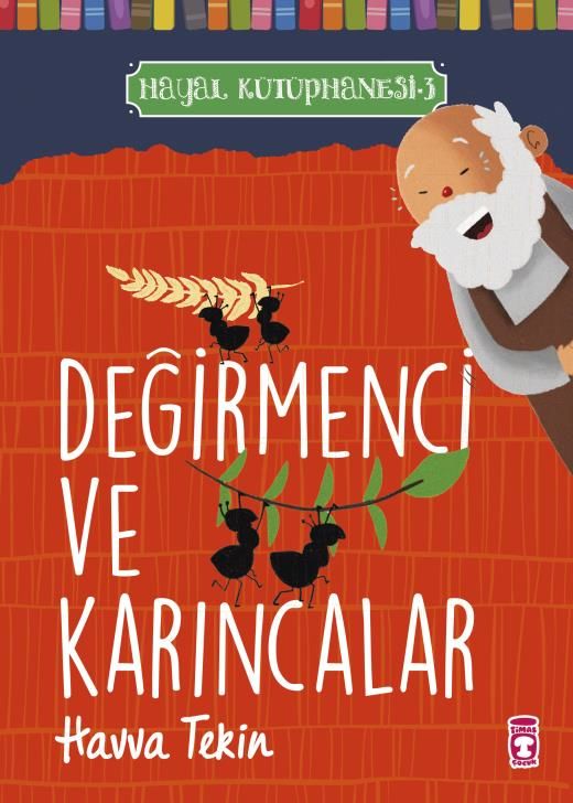 Değirmenci Ve Karıncalar - Hayal Kütüphanesi 3