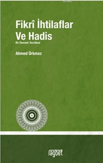 Fikrî İhtilaflar ve Hadis