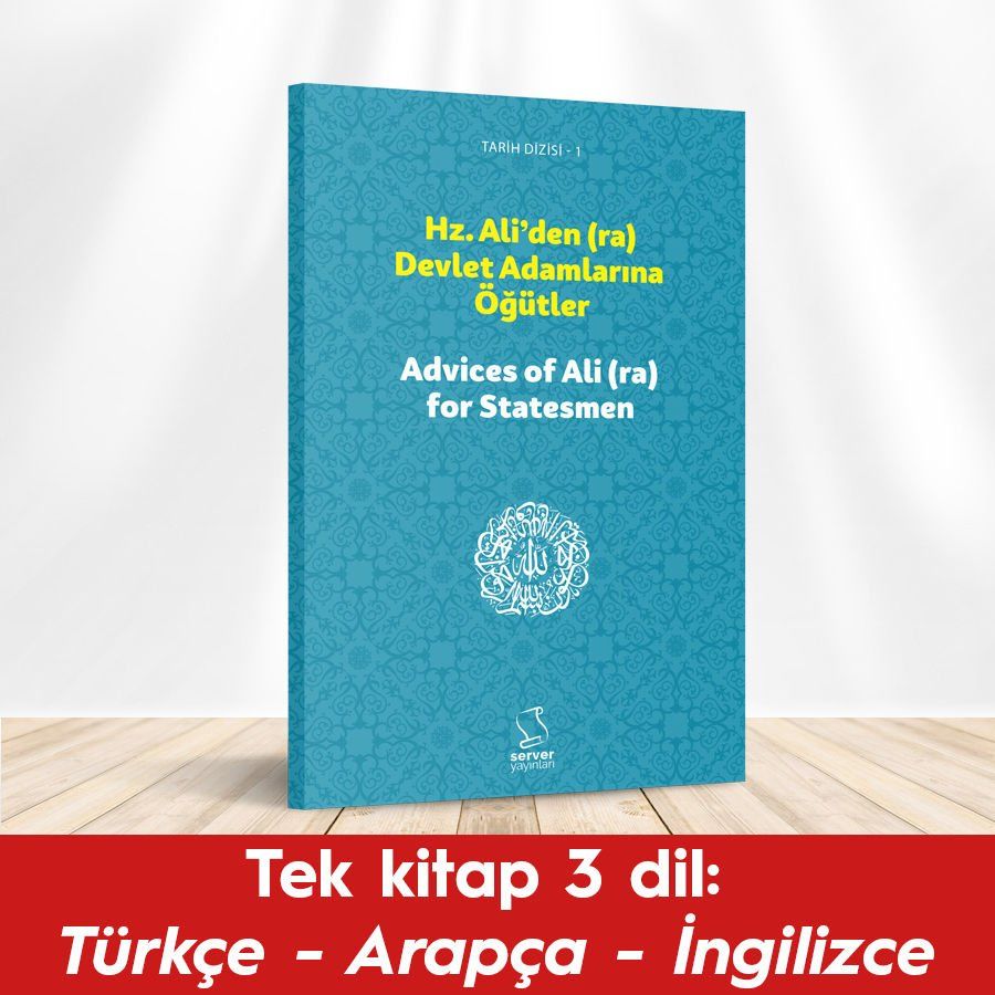 Hz. Ali'den (ra) Devlet Adamlarına Öğütler