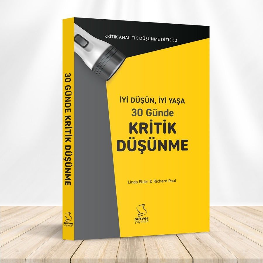 İYİ DÜŞÜN, İYİ YAŞA 30 Günde KRİTİK DÜŞÜNME