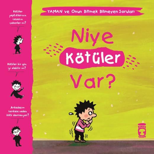 Niye Kötüler Var? - Yaman Ve Onun Bitmek Bilmeyen Soruları