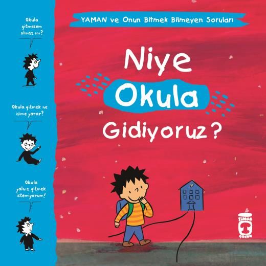 Niye Okula Gidiyoruz? - Yaman Ve Onun Bitmek Bilmeyen Soruları
