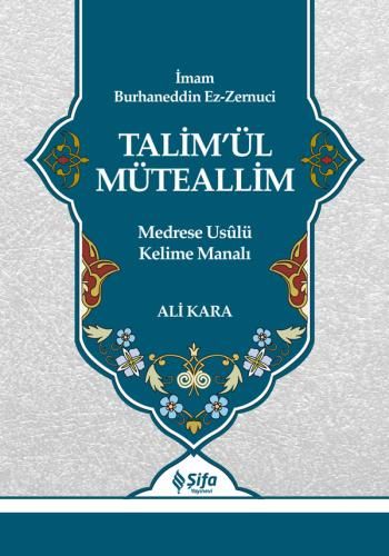 Talim'ül Müteallim Medrese Usûlü Kelime Manalı